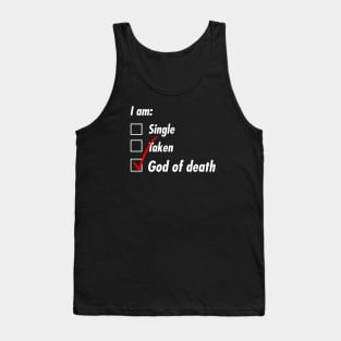 Single Taken God of Death Tank Top